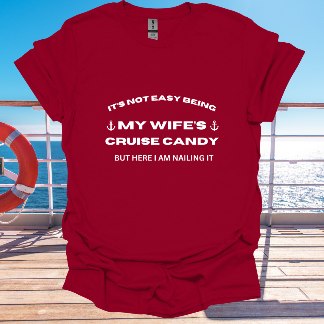 It's Not Easy Being My Wife's Cruise Candy