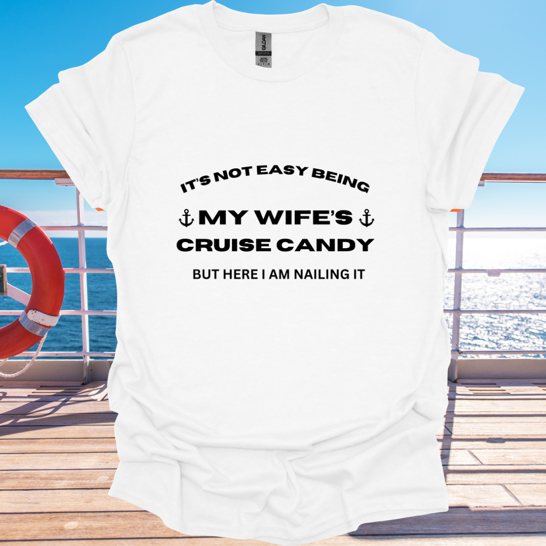 It's Not Easy Being My Wife's Cruise Candy