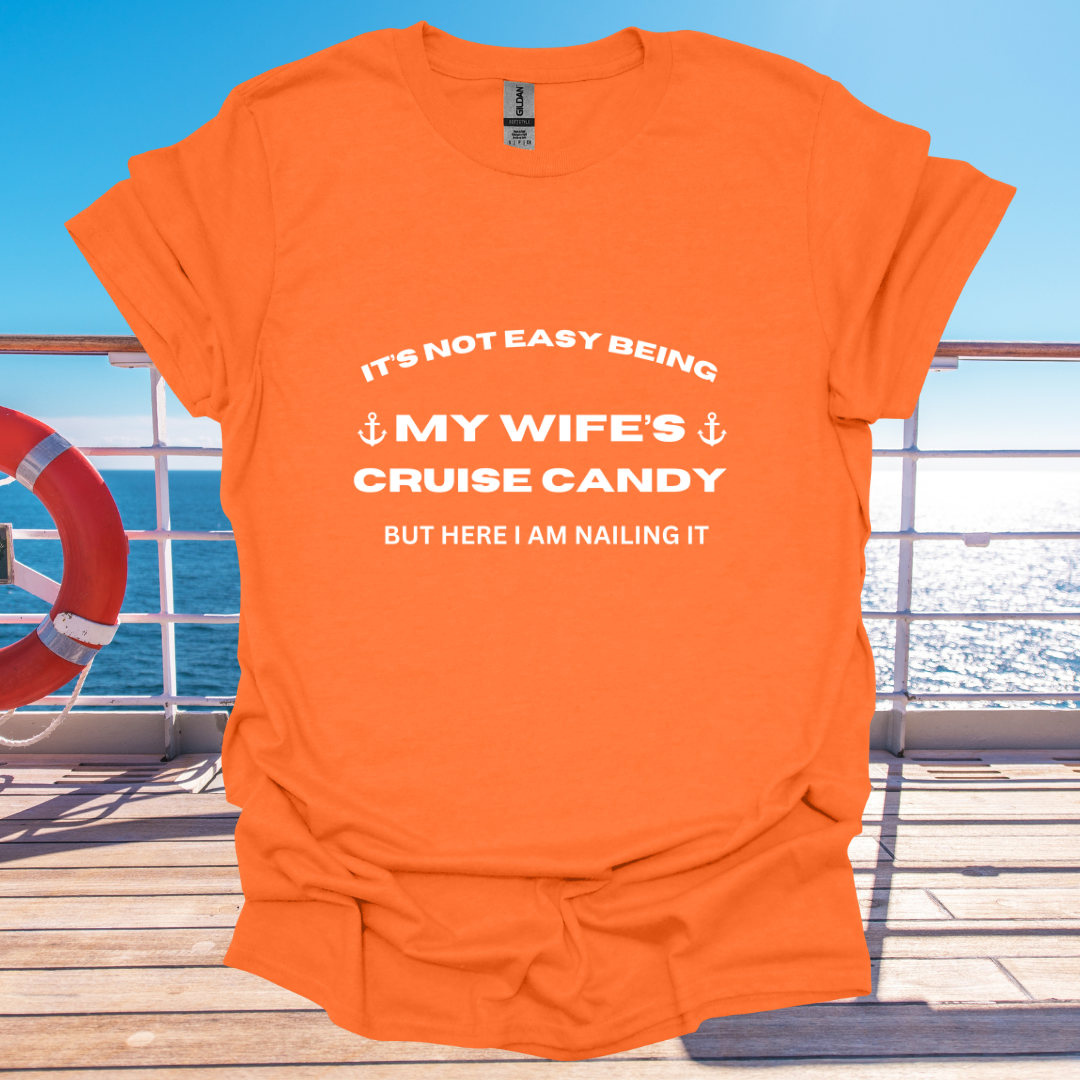 It's Not Easy Being My Wife's Cruise Candy