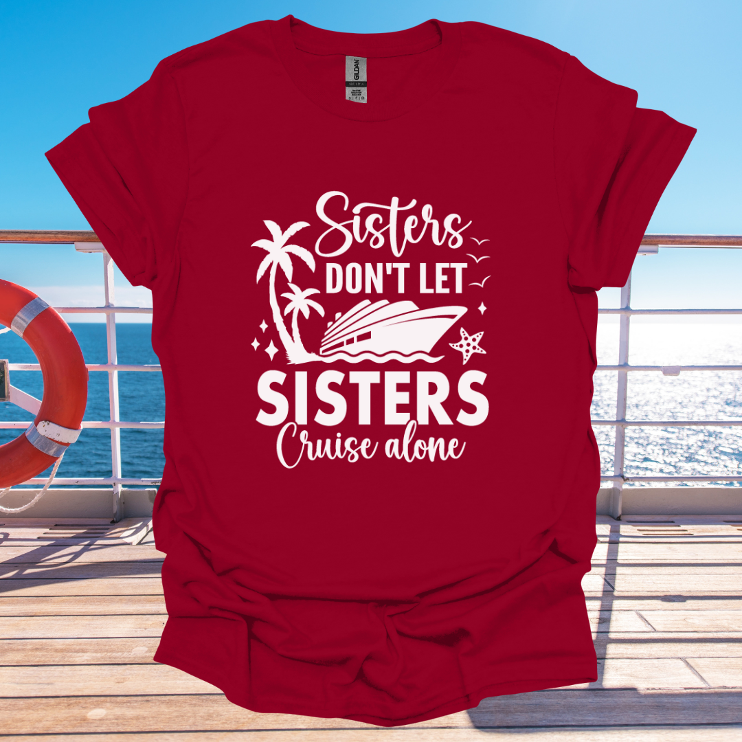 Sisters Don't Let Sisters