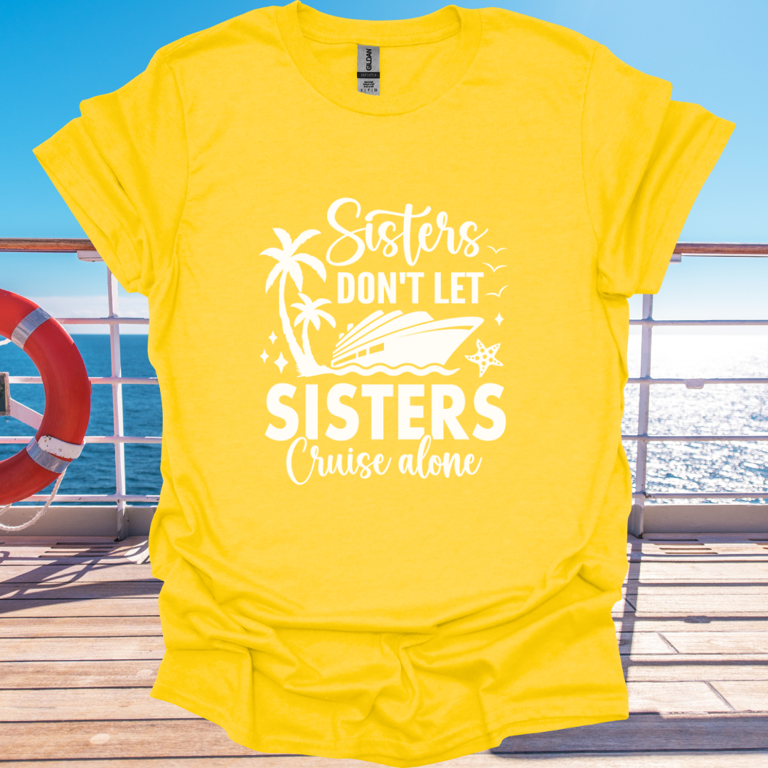 Sisters Don't Let Sisters