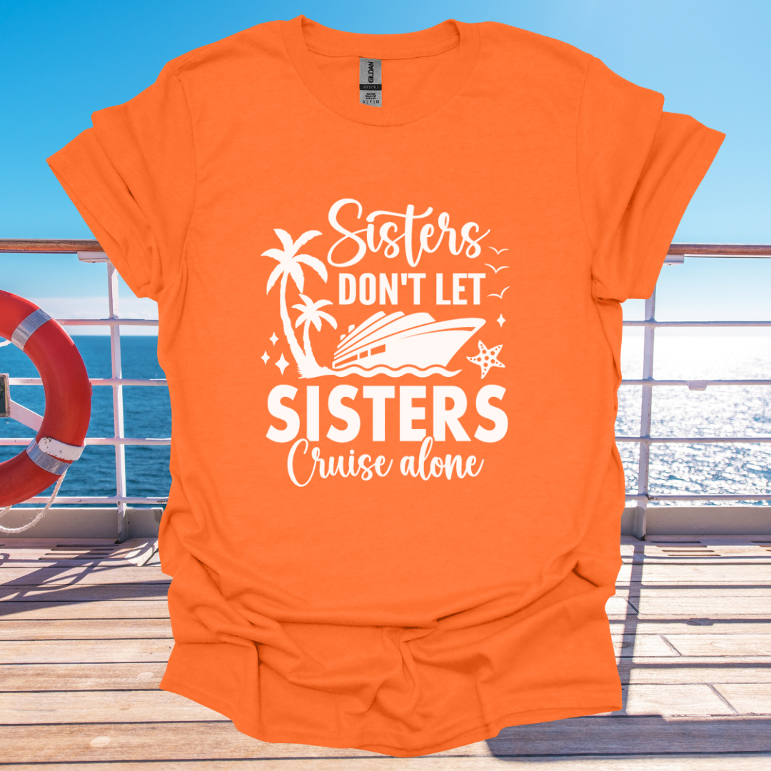 Sisters Don't Let Sisters