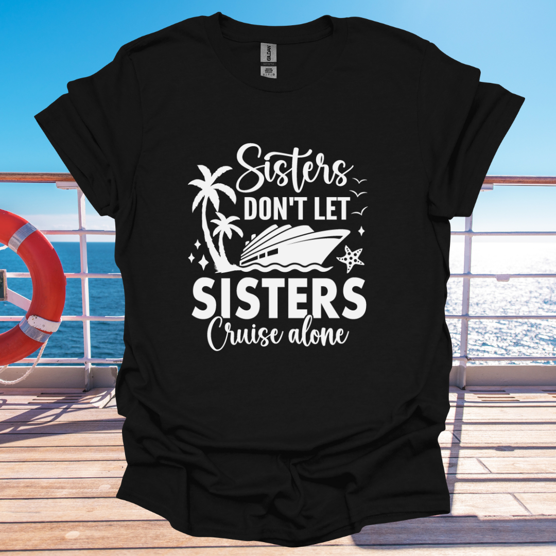 Sisters Don't Let Sisters