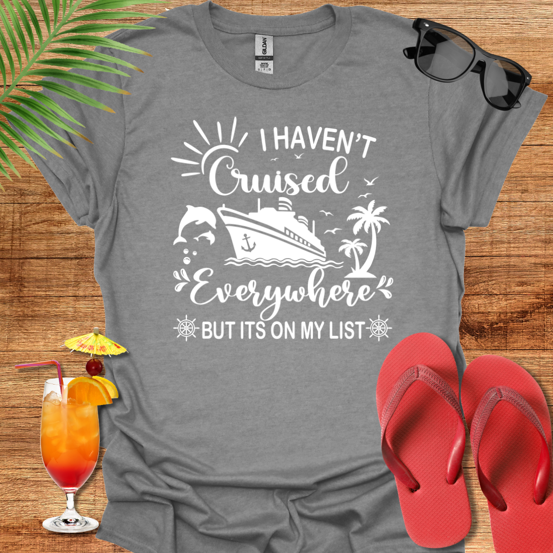 I Haven't Cruised Everywhere
