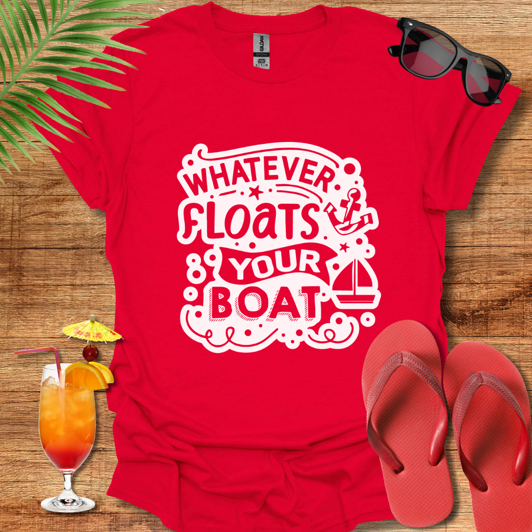Whatever Floats Your Boat