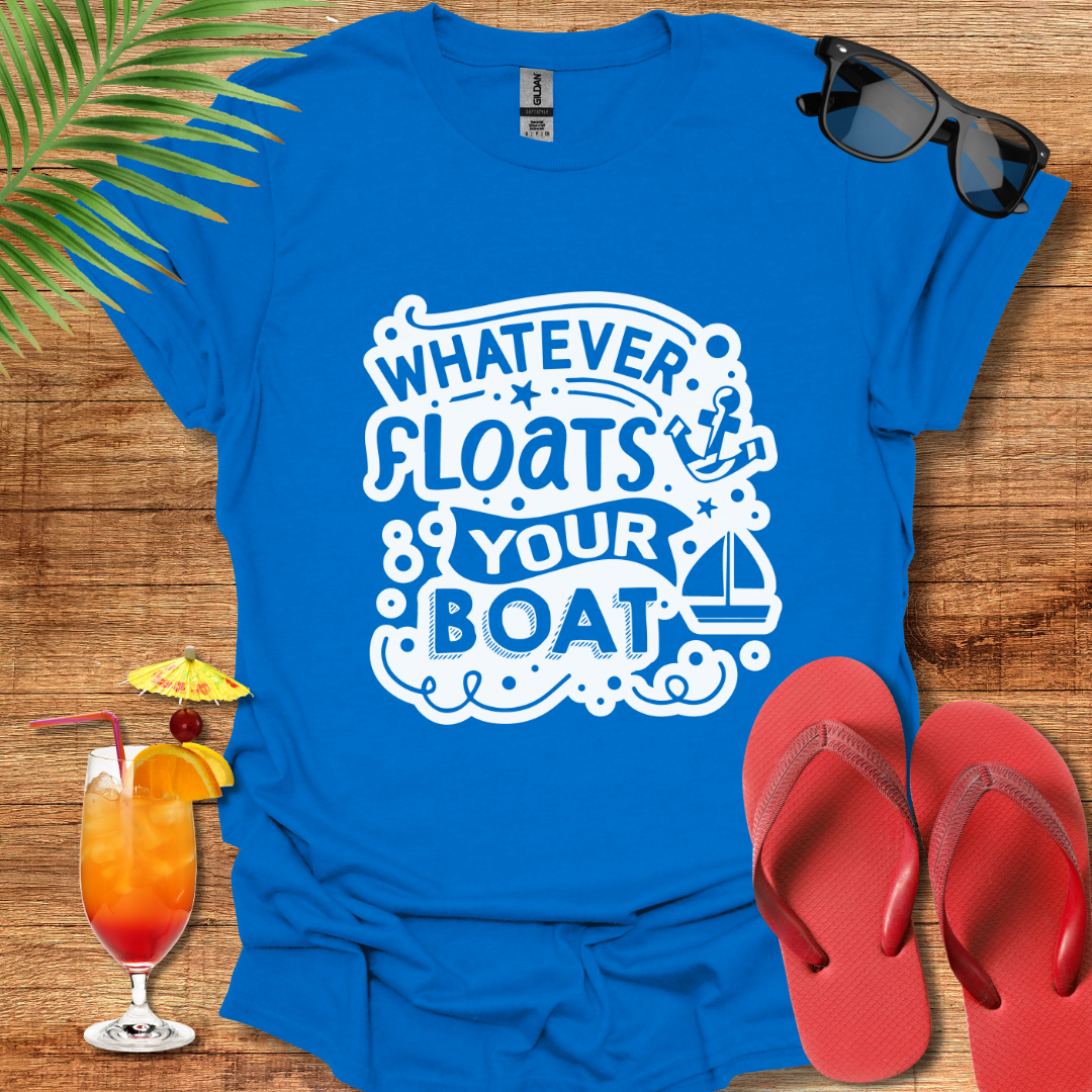 Whatever Floats Your Boat