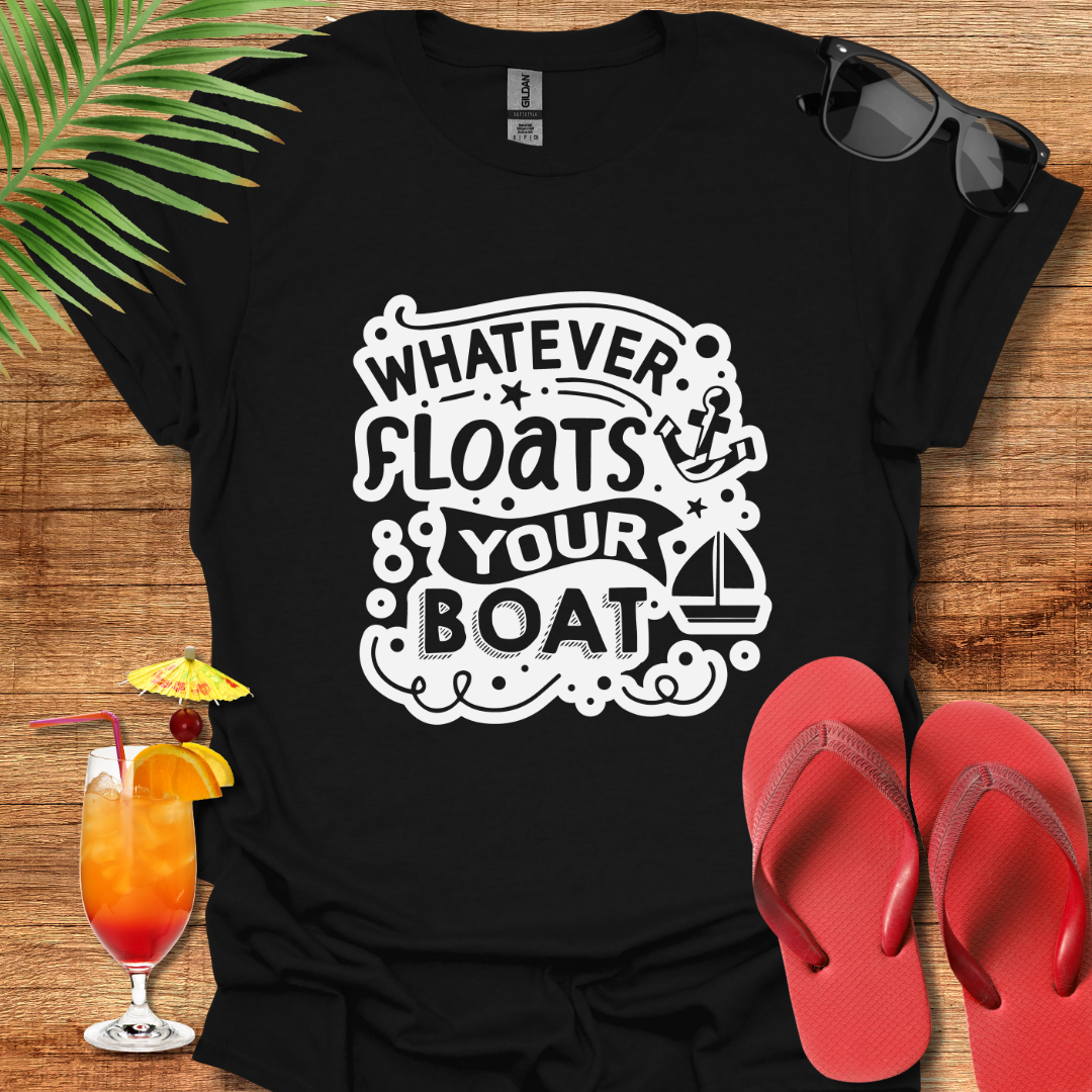 Whatever Floats Your Boat