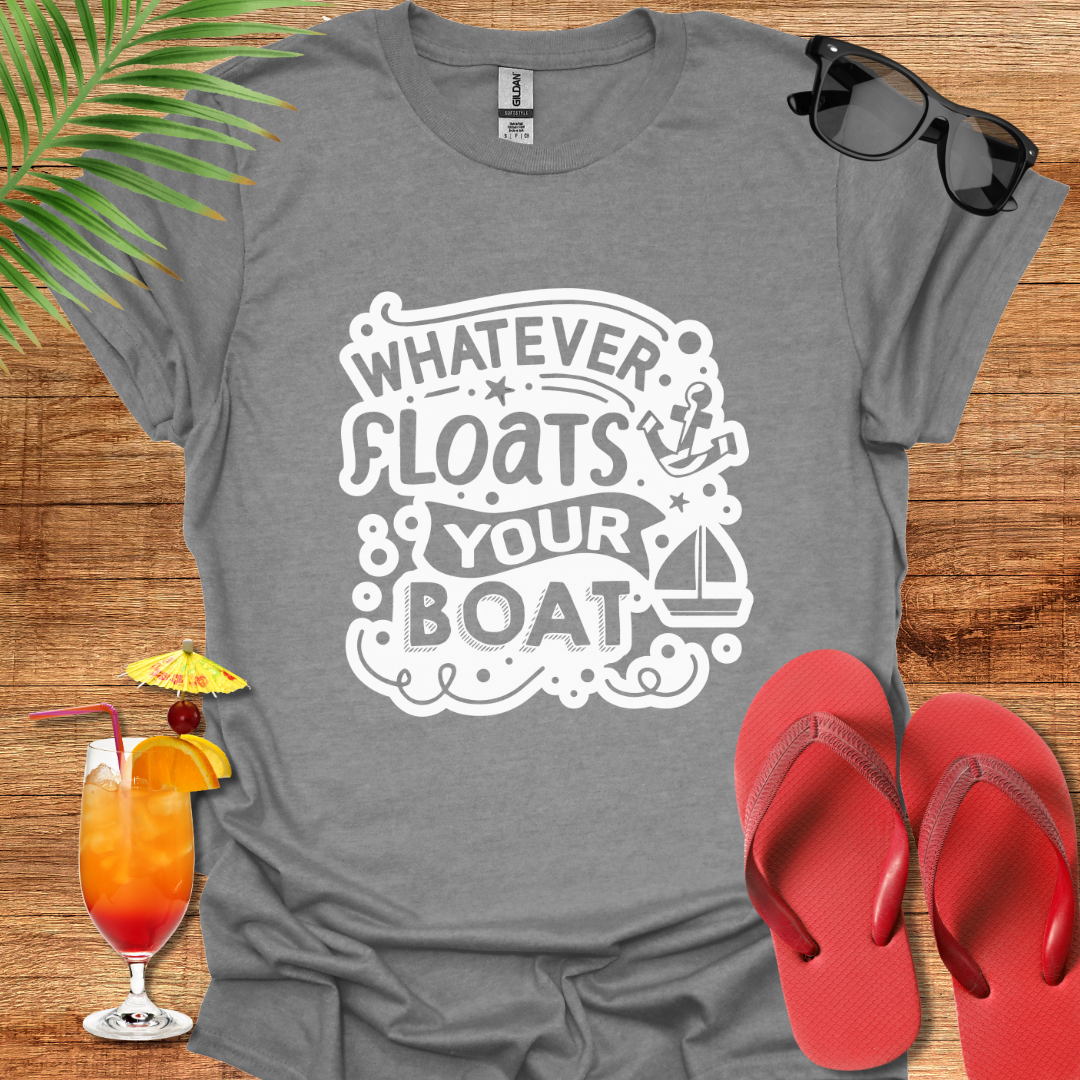 Whatever Floats Your Boat