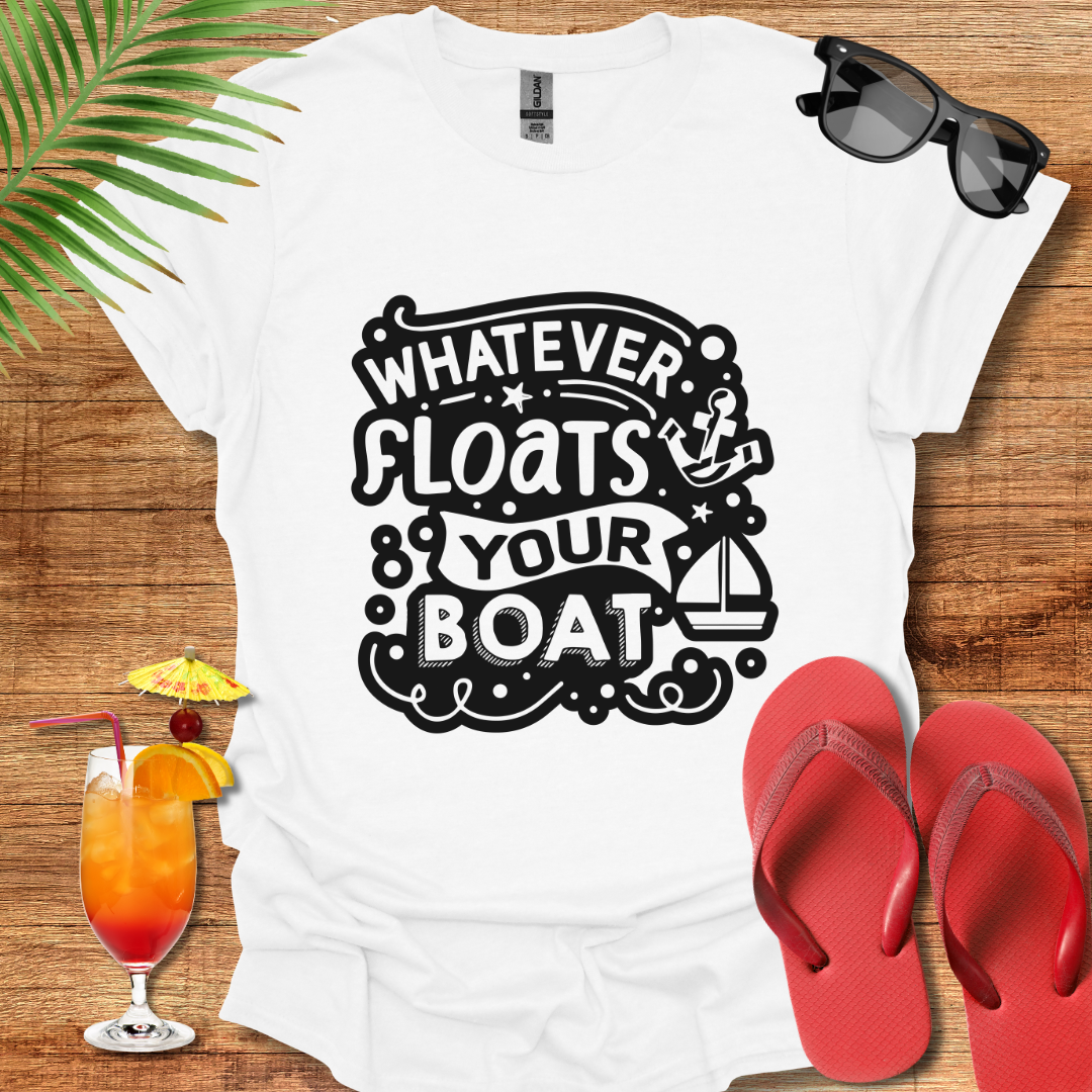 Whatever Floats Your Boat