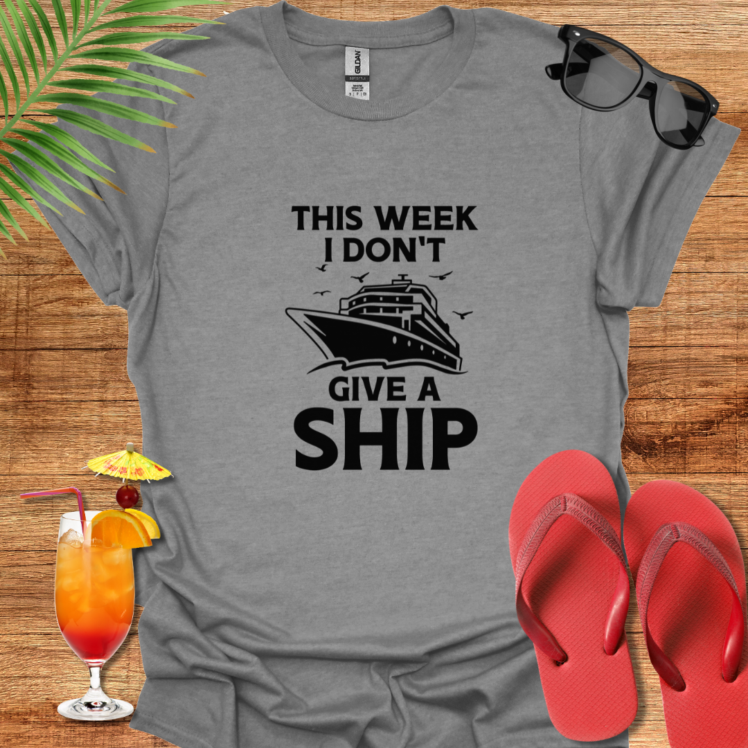 This Week I Don't Give A Ship