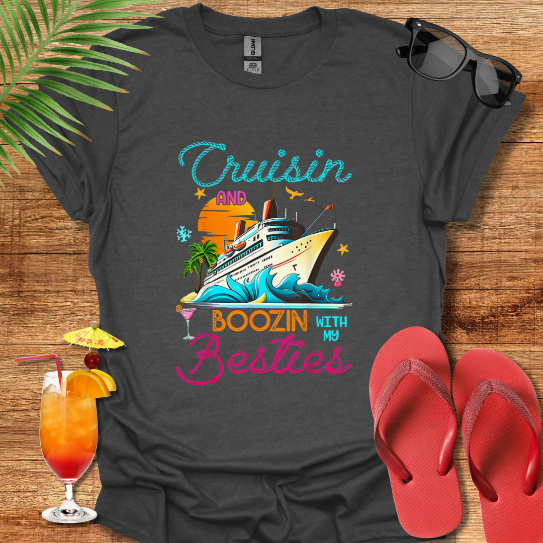 Cruisin And Boozin With My Besties