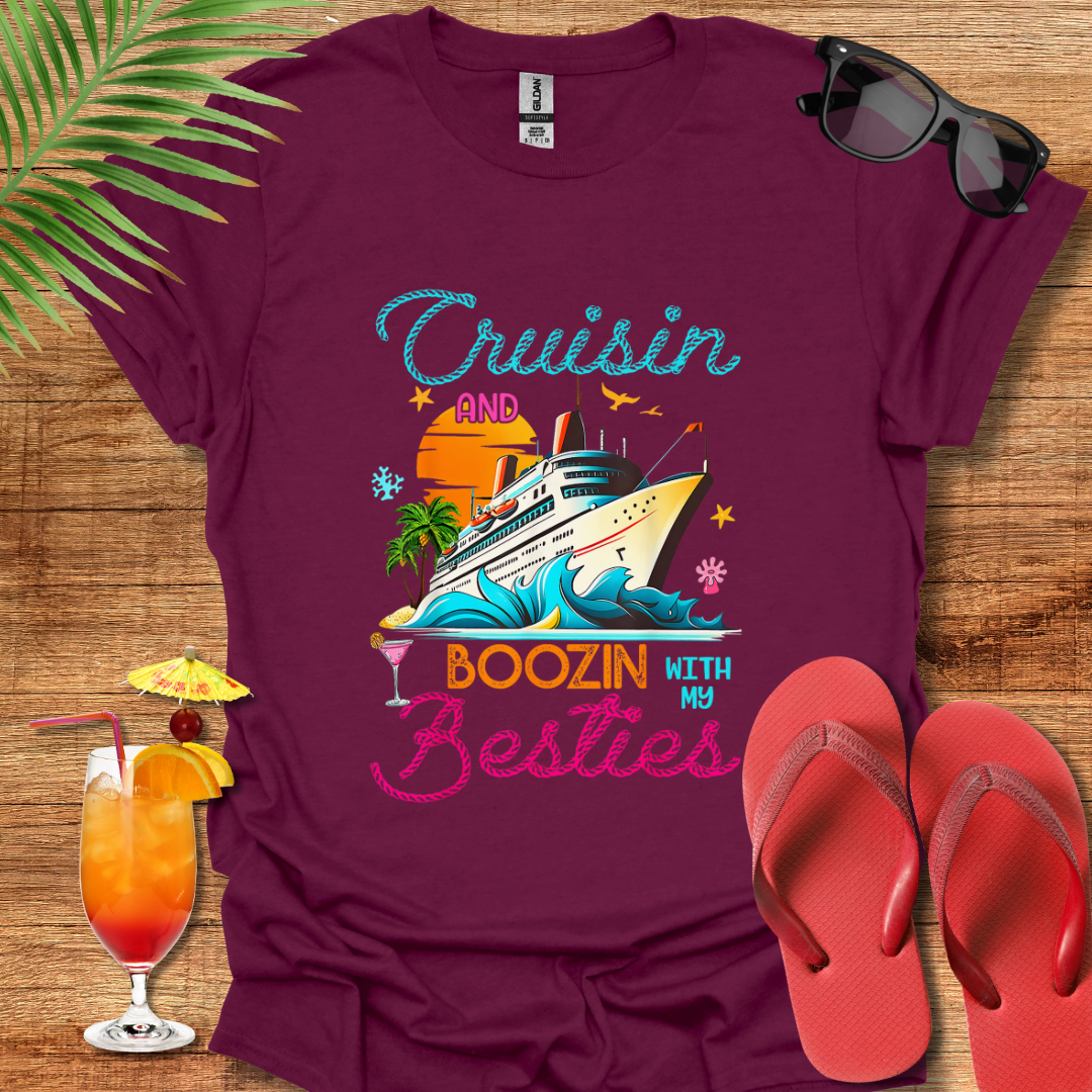 Cruisin And Boozin With My Besties