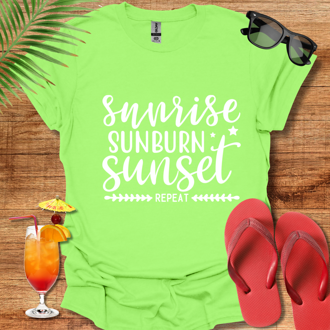 Sunrise Sunburn Sunset Repeat