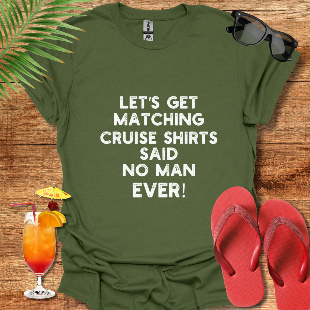 Let's Get Matching Cruise Shirts