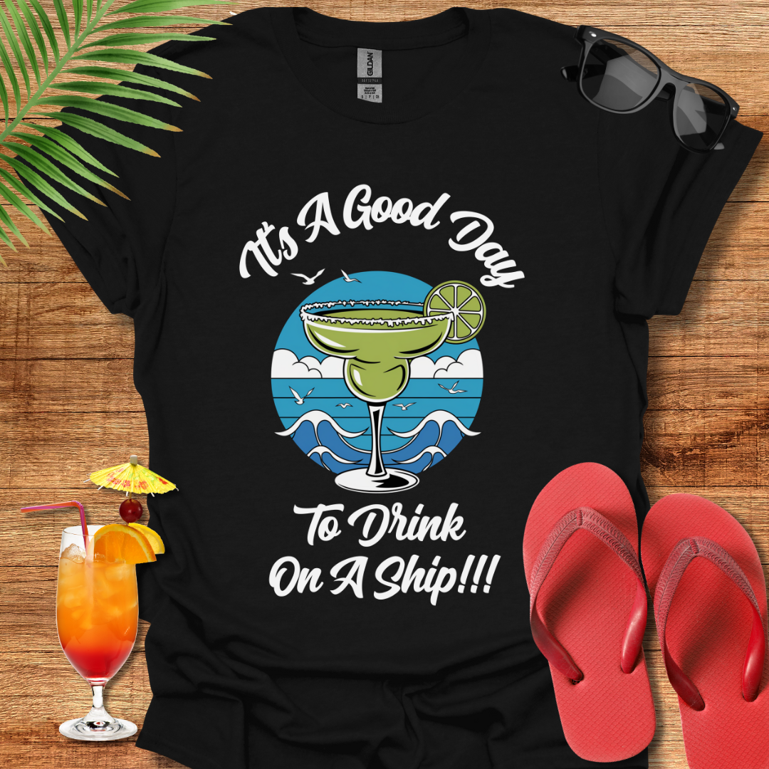 Good Day To Drink On A Ship
