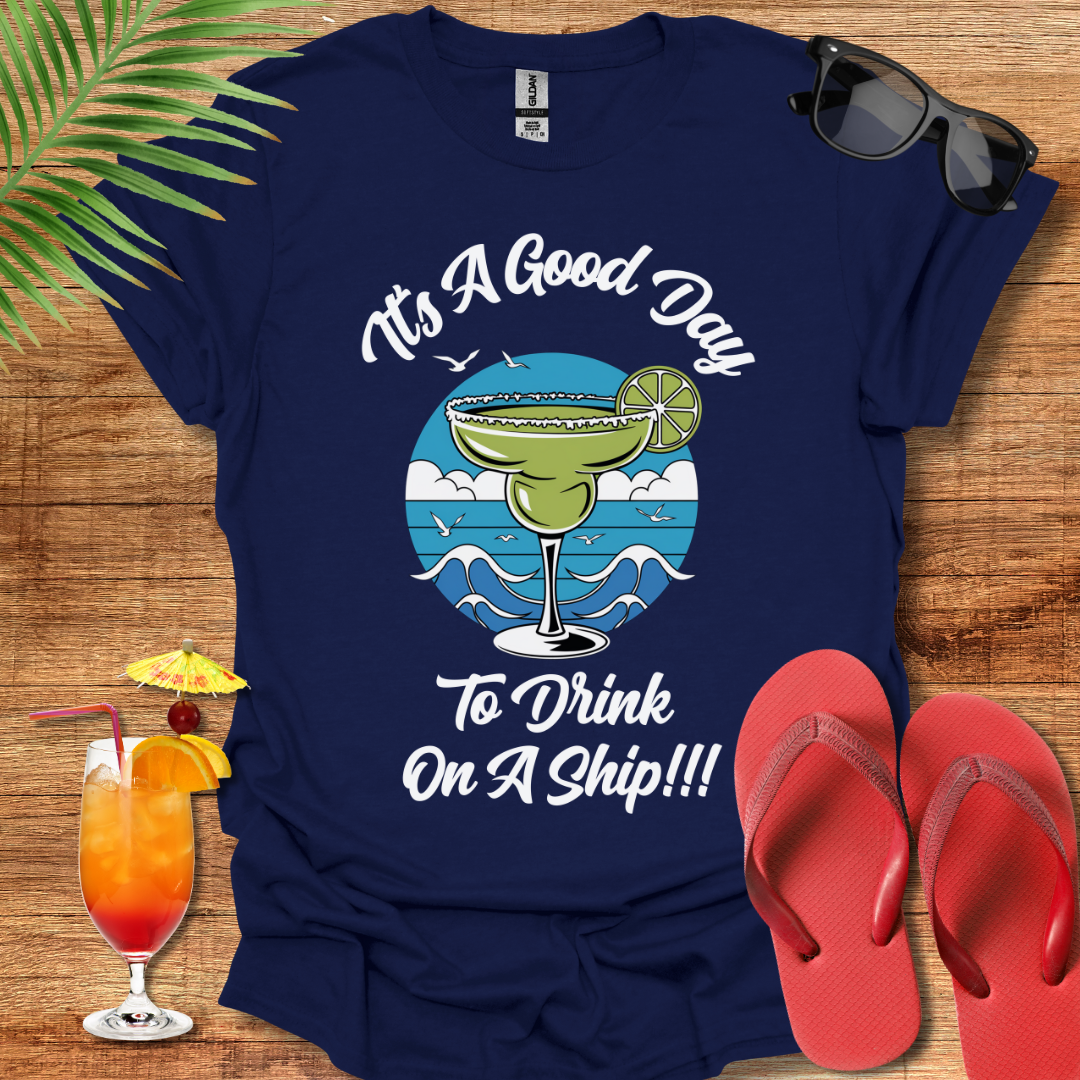 Good Day To Drink On A Ship