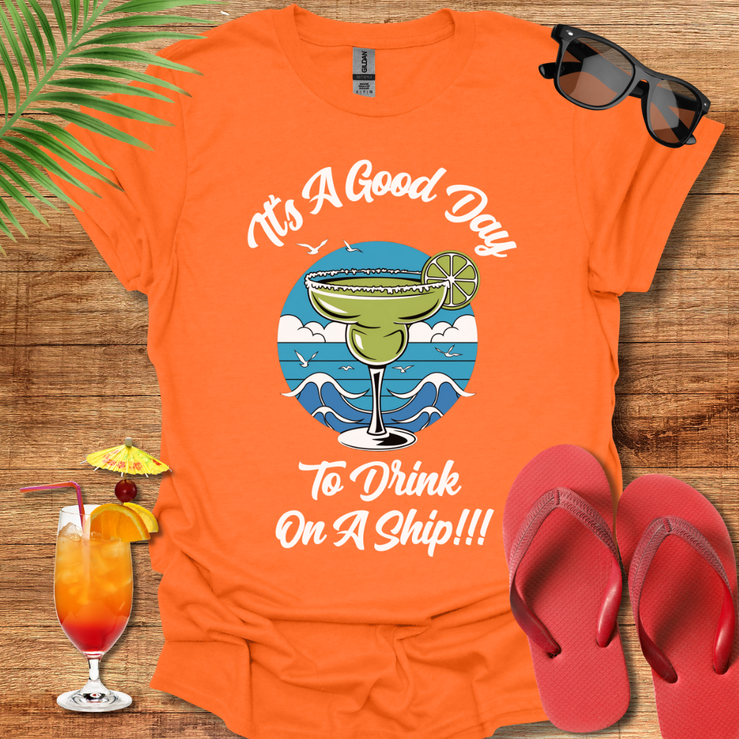 Good Day To Drink On A Ship