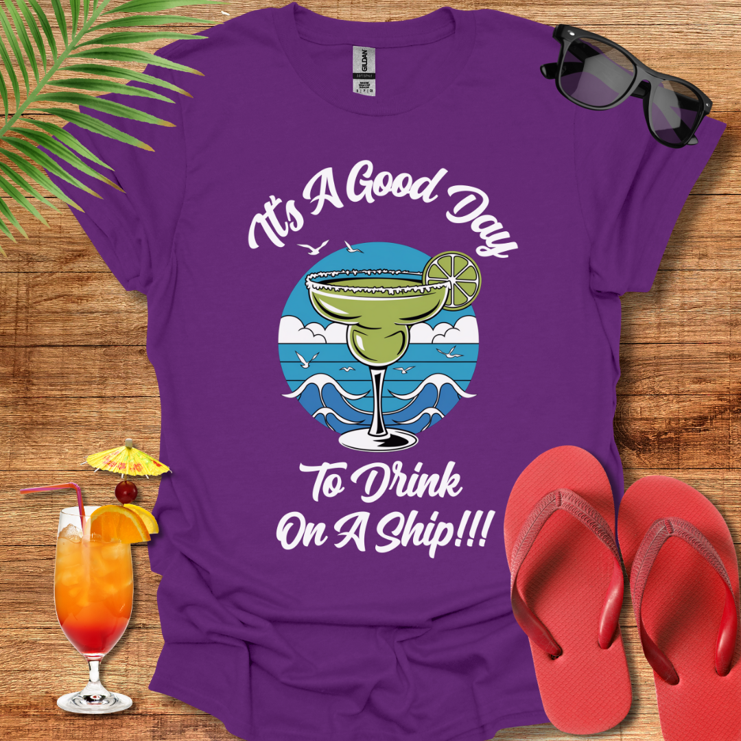 Good Day To Drink On A Ship