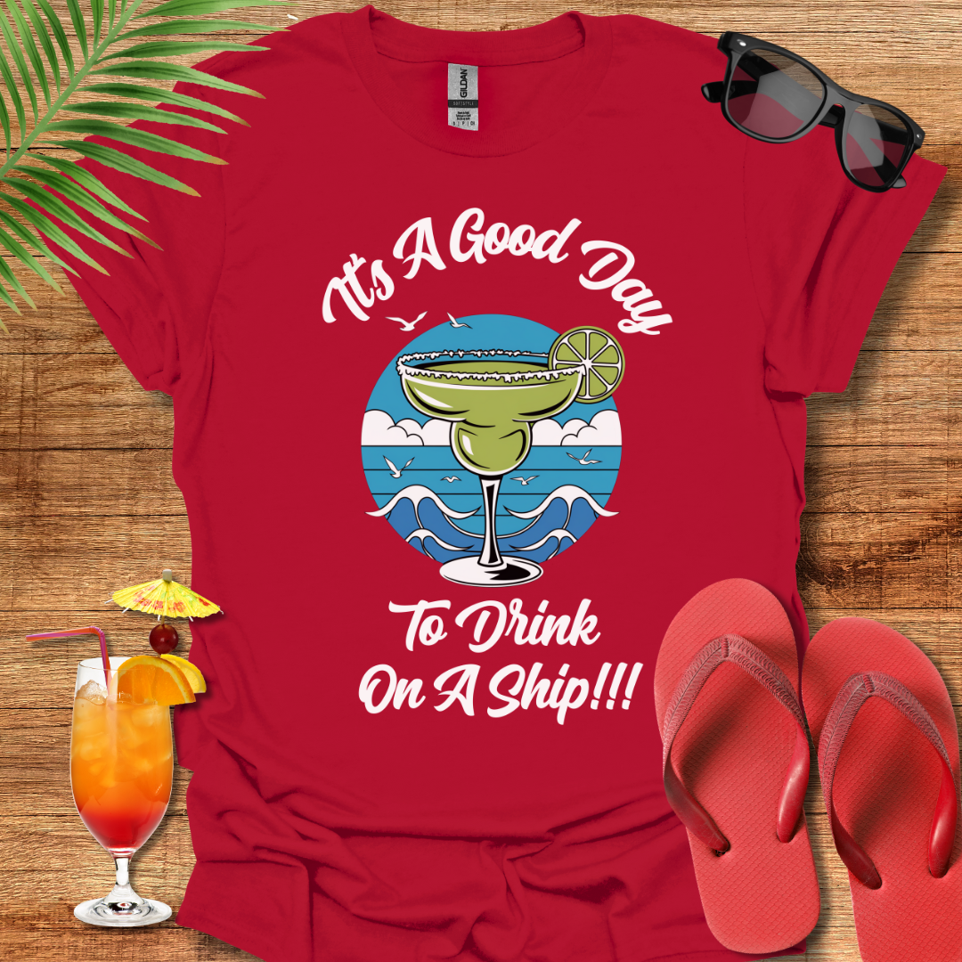 Good Day To Drink On A Ship