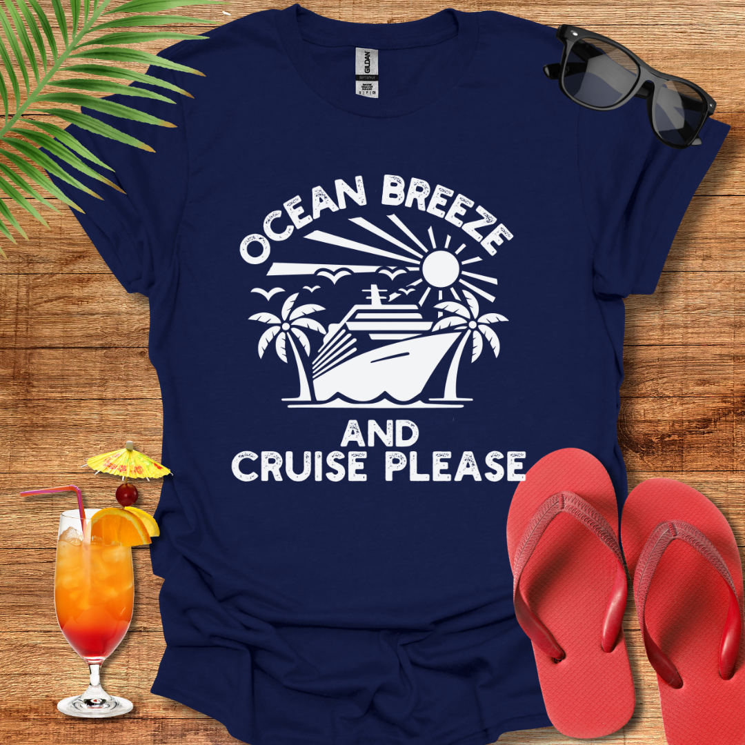 Ocean Breeze And Cruise Please