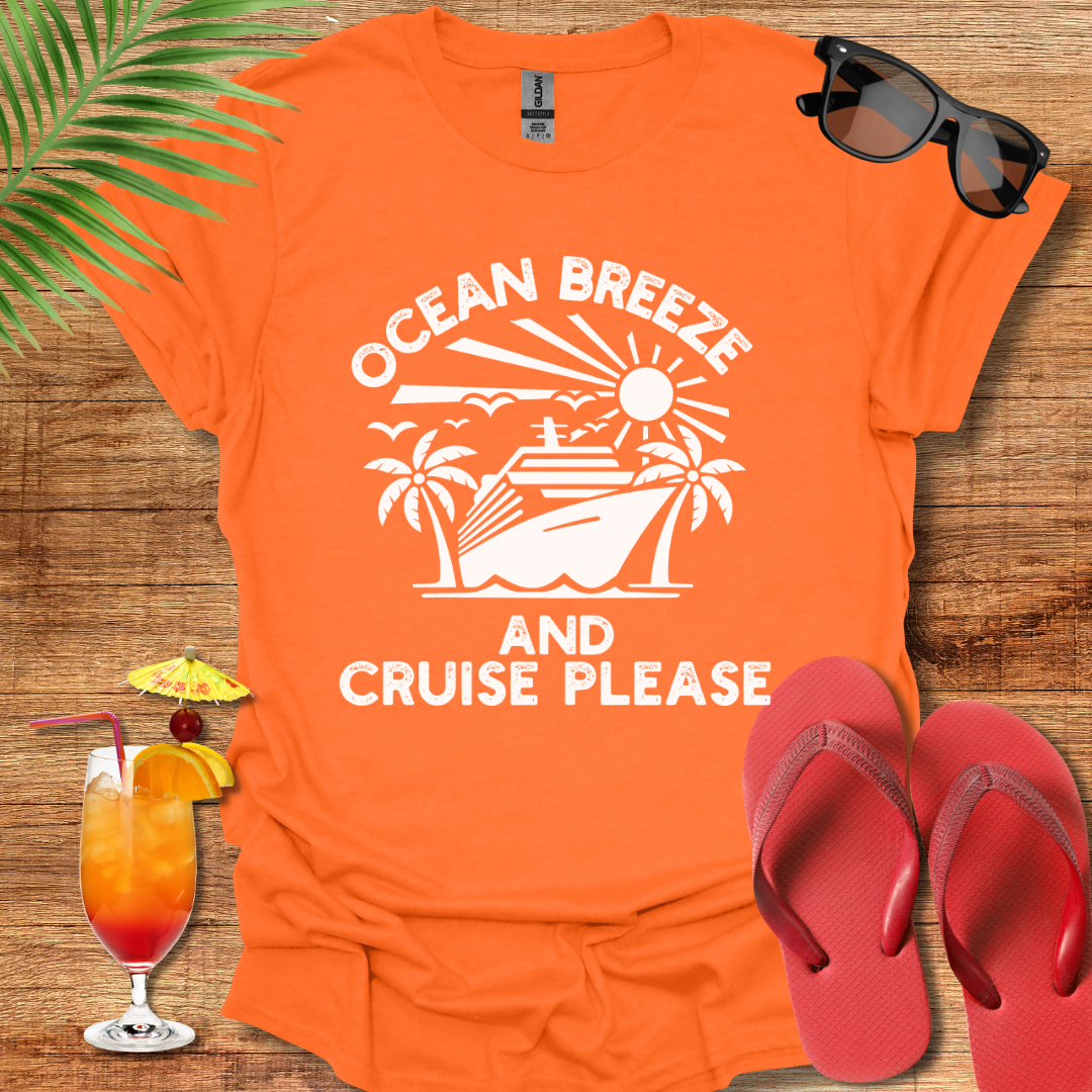 Ocean Breeze And Cruise Please
