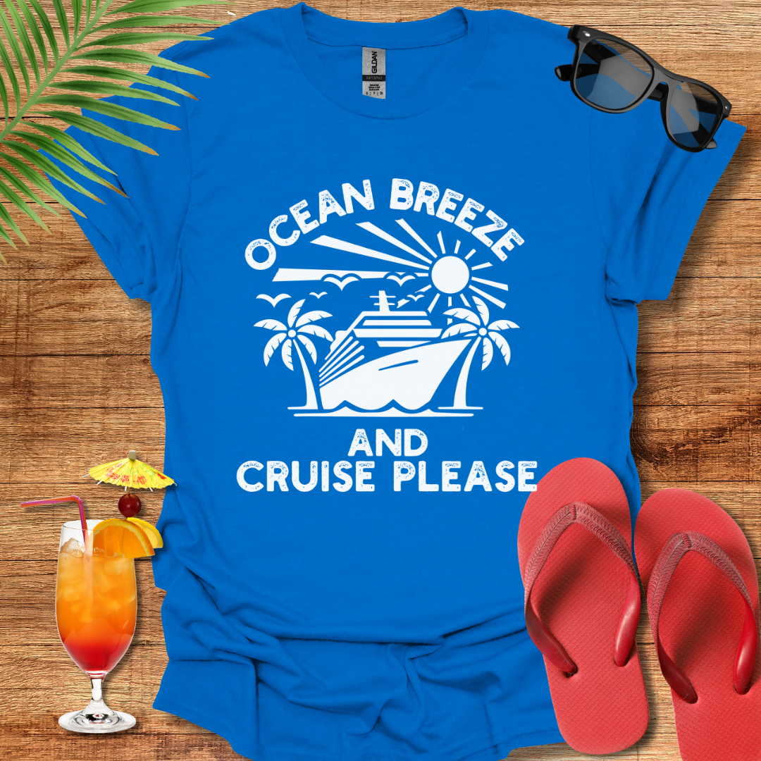 Ocean Breeze And Cruise Please