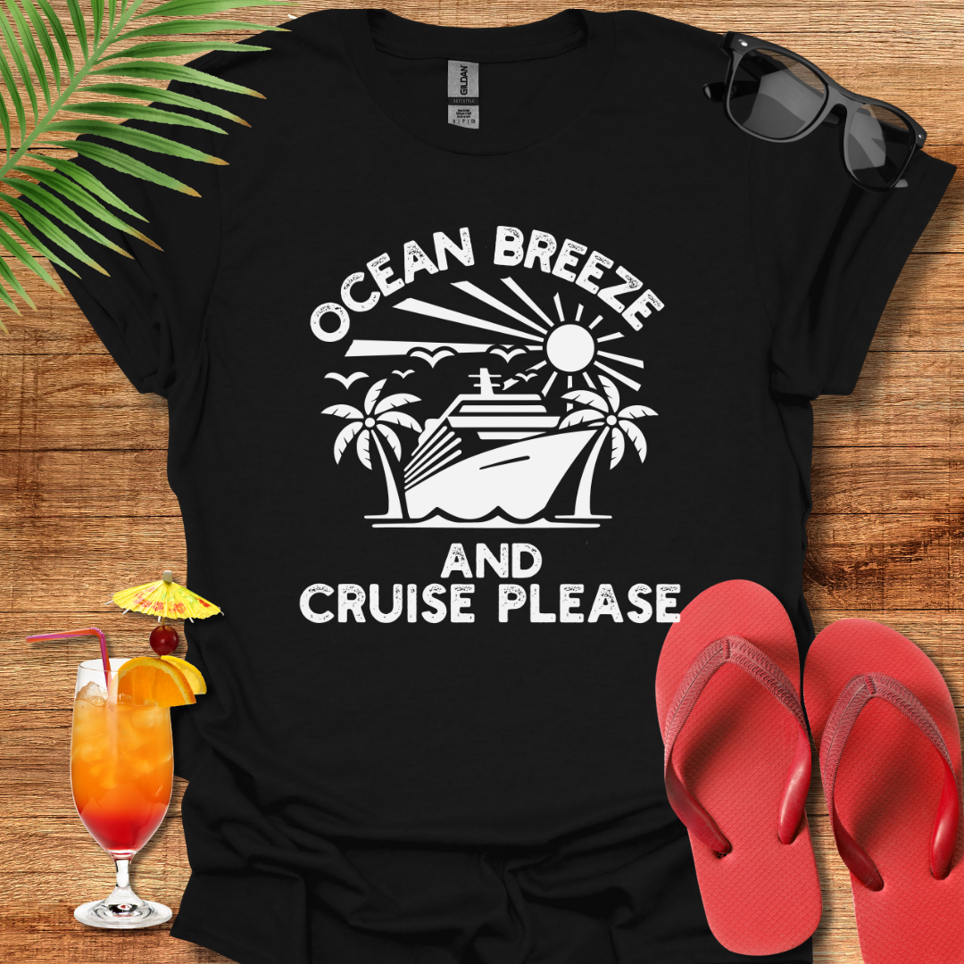 Ocean Breeze And Cruise Please