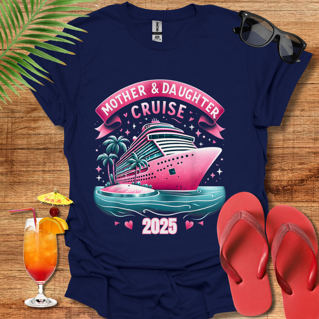Mother & Daughter Cruise 2025