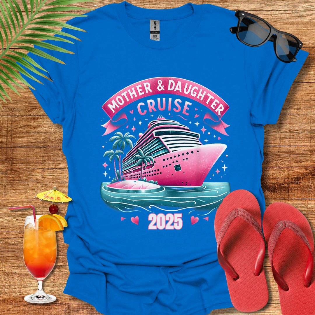 Mother & Daughter Cruise 2025