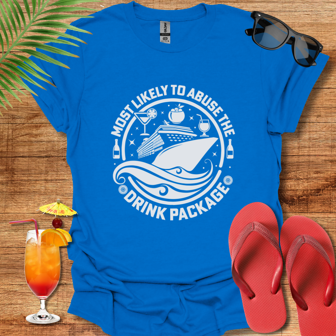 Most Likely To Abuse Drink Package