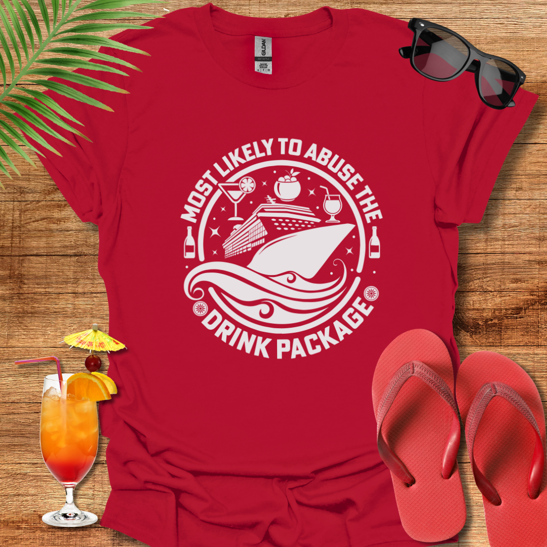 Most Likely To Abuse Drink Package