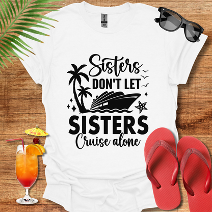 Sisters Don't Let Sisters