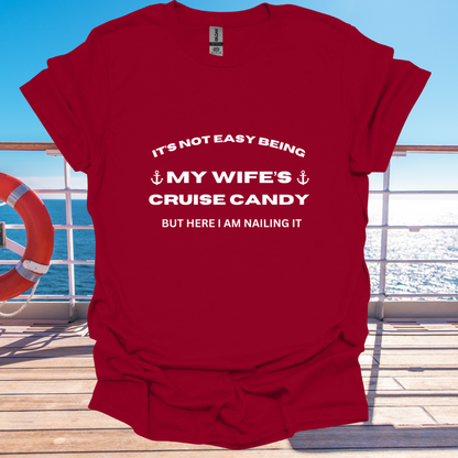 It's Not Easy Being My Wife's Cruise Candy
