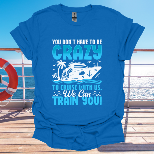 You Don't Have To Be Crazy