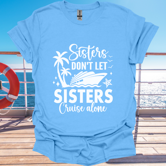 Sisters Don't Let Sisters