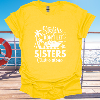 Sisters Don't Let Sisters