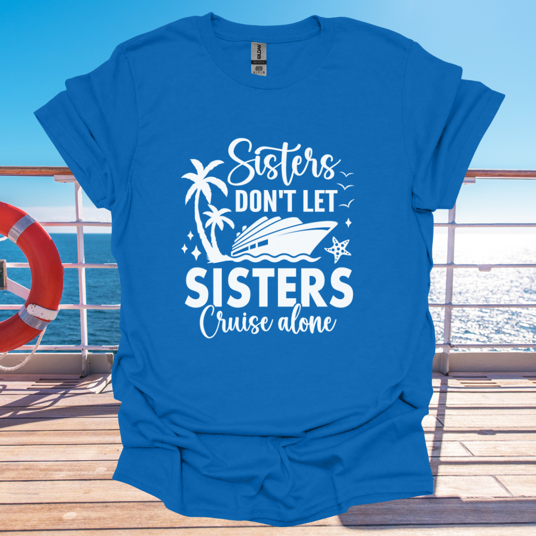 Sisters Don't Let Sisters