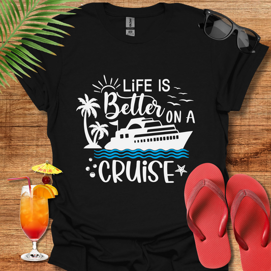 Life Is Better On A Cruise