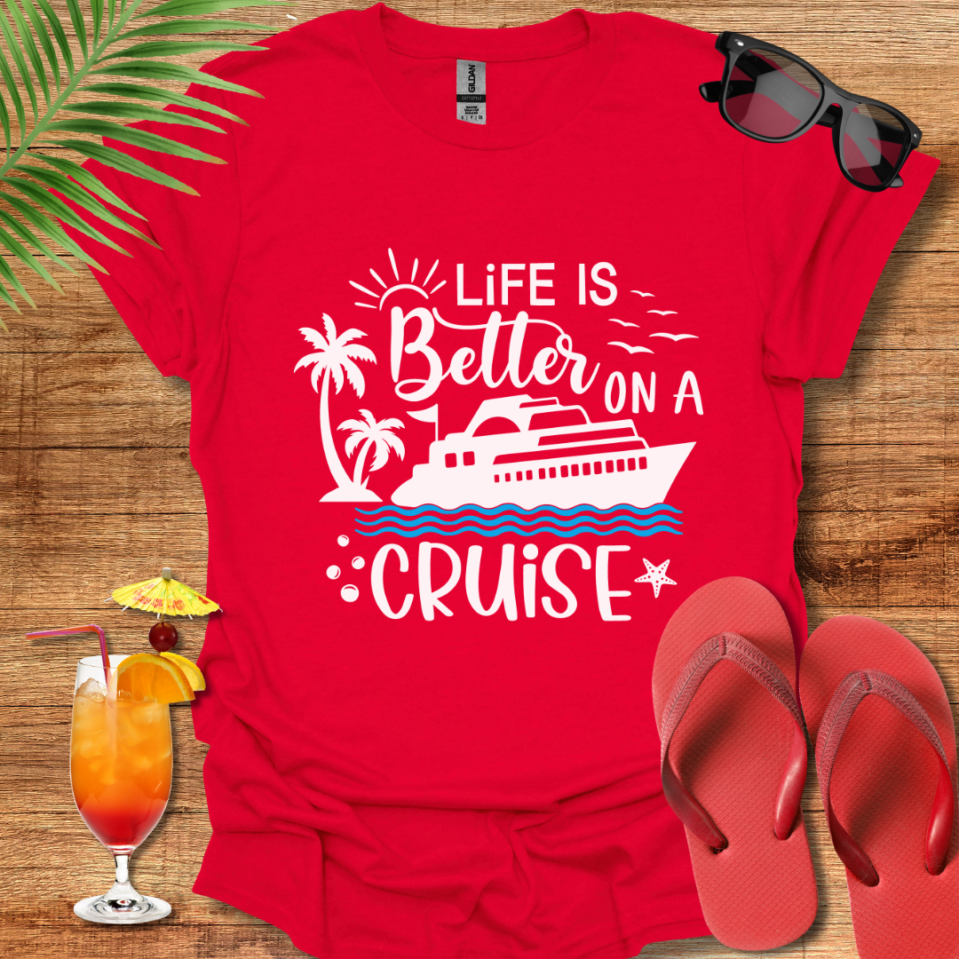 Life Is Better On A Cruise