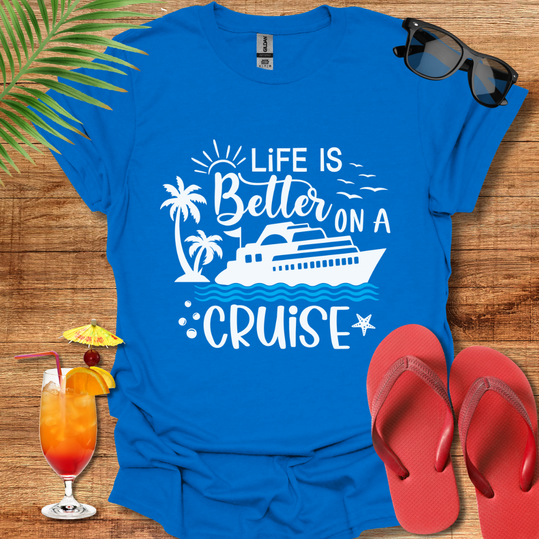 Life Is Better On A Cruise