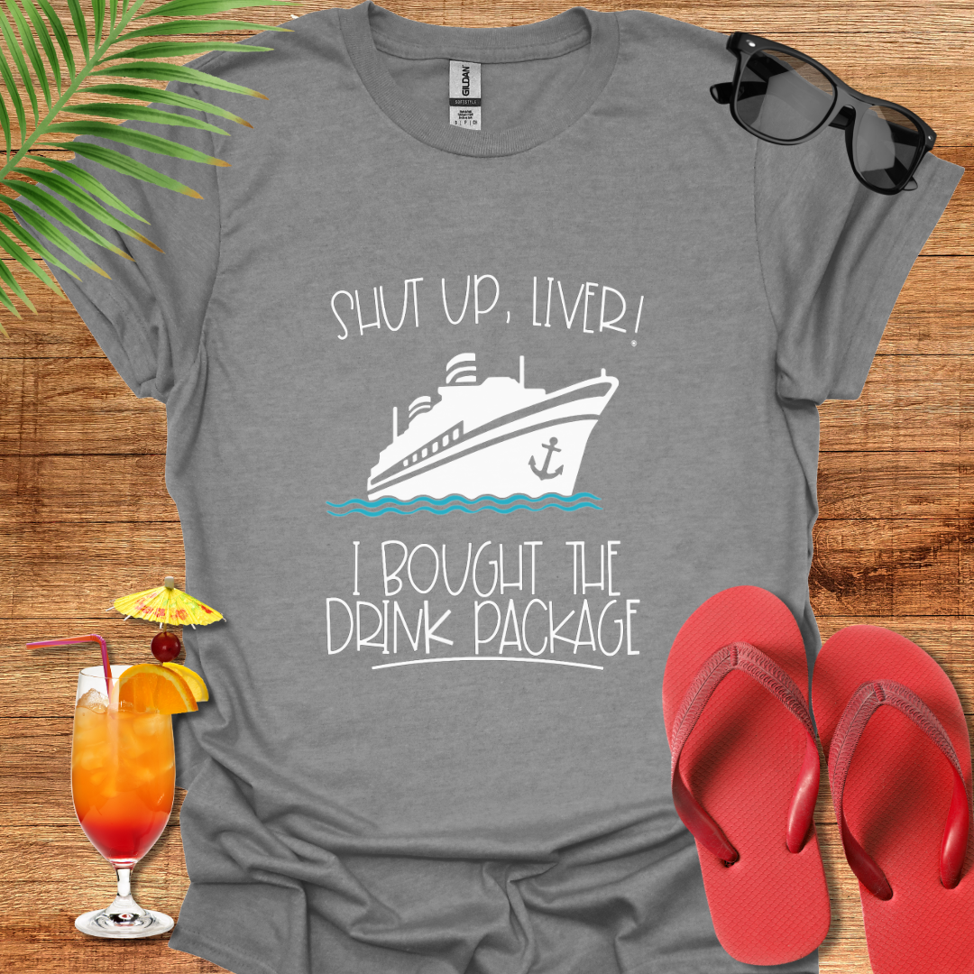 Shut Up Liver!