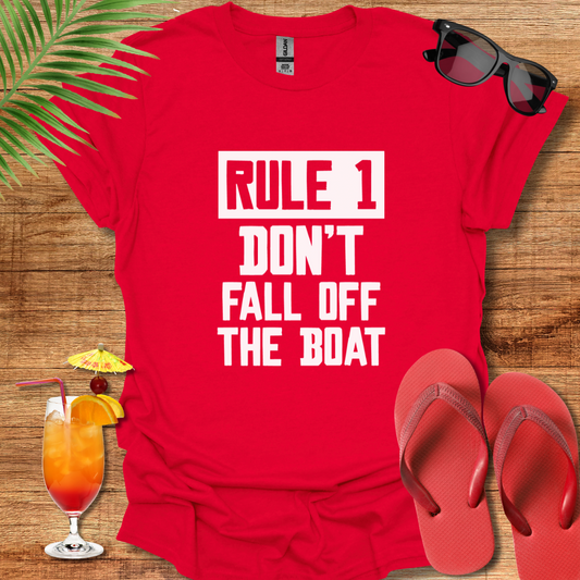 Rule 1 Don't Fall Off The Boat