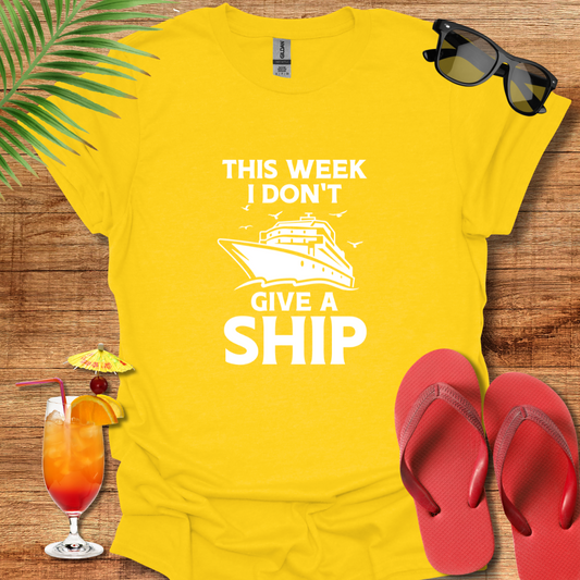 This Week I Don't Give A Ship