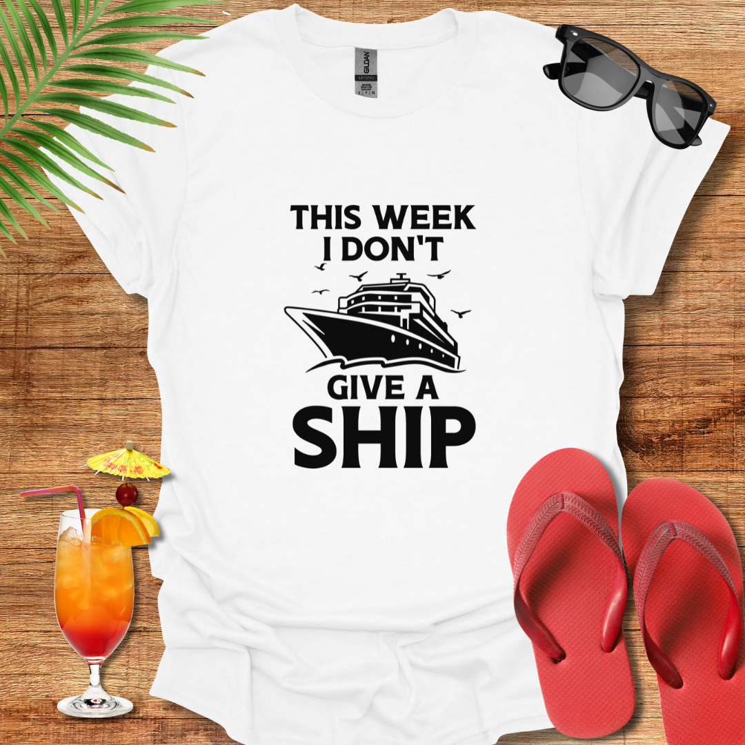 This Week I Don't Give A Ship