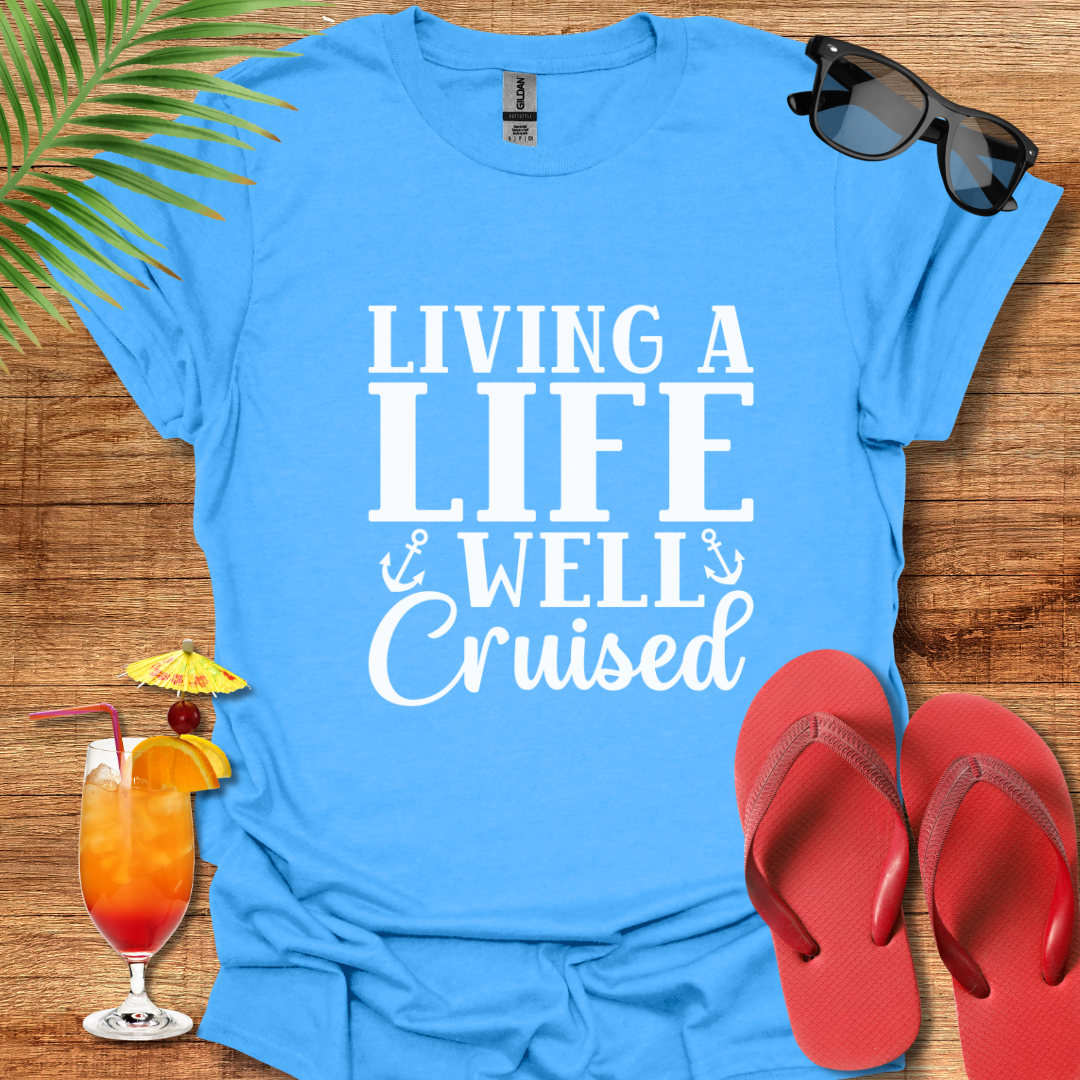 Living A Life Well Cruised