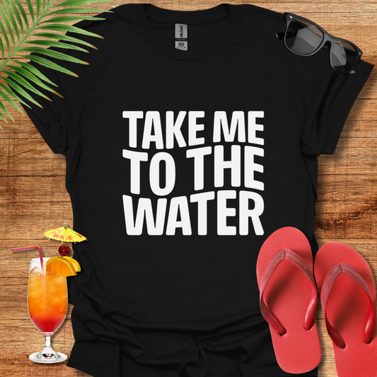 Take Me To The Water