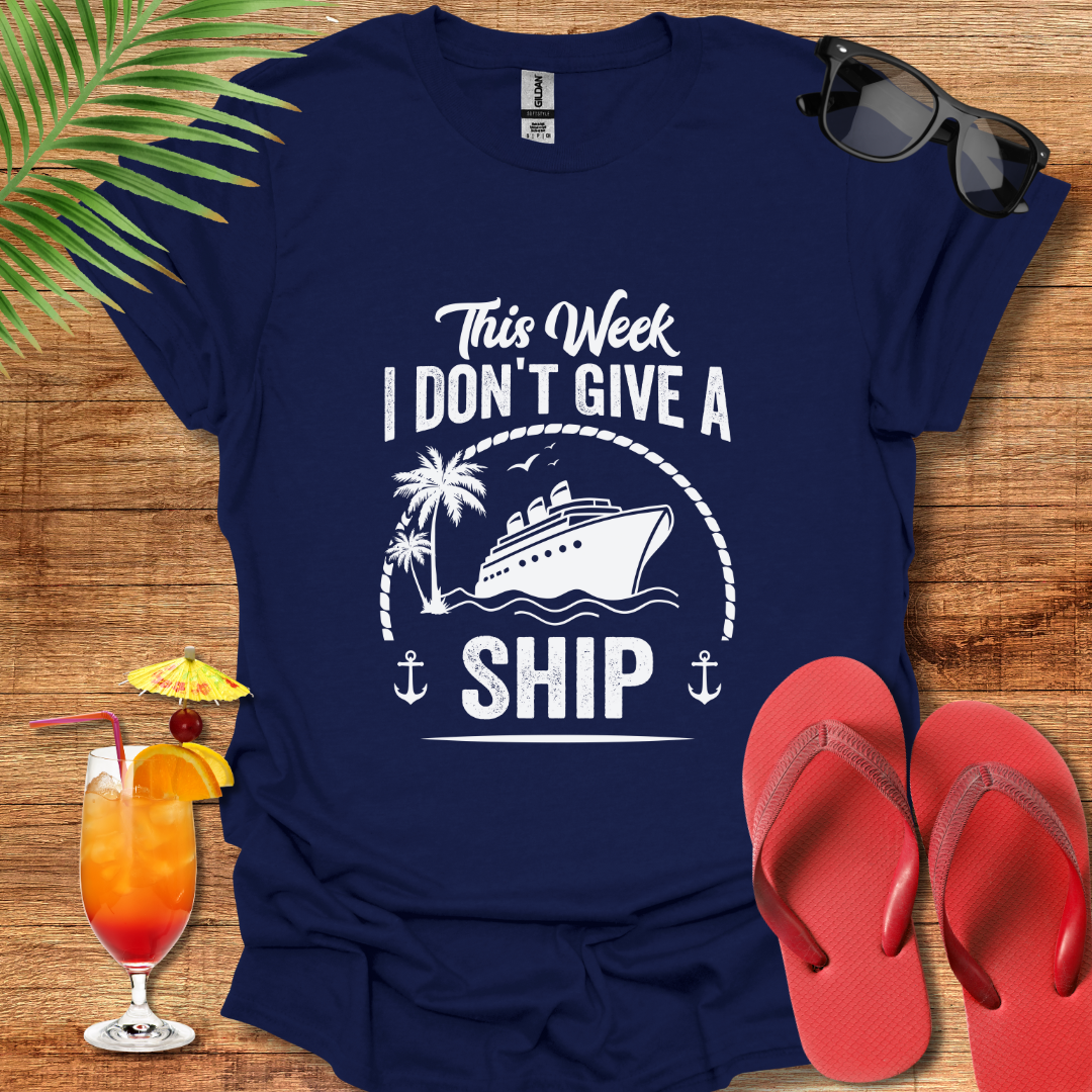 I Don't Give A Ship
