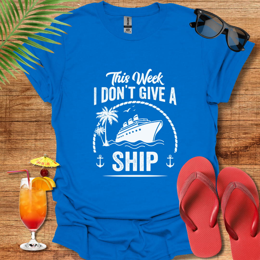 I Don't Give A Ship