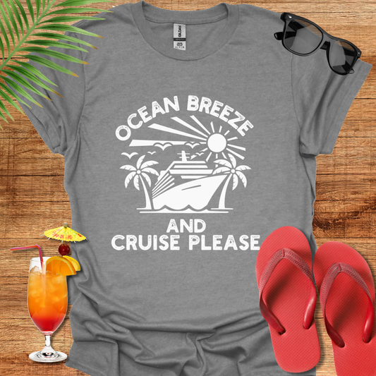 Ocean Breeze And Cruise Please