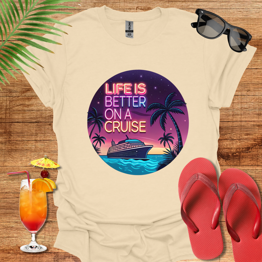 Life Is Better On A Cruise 2